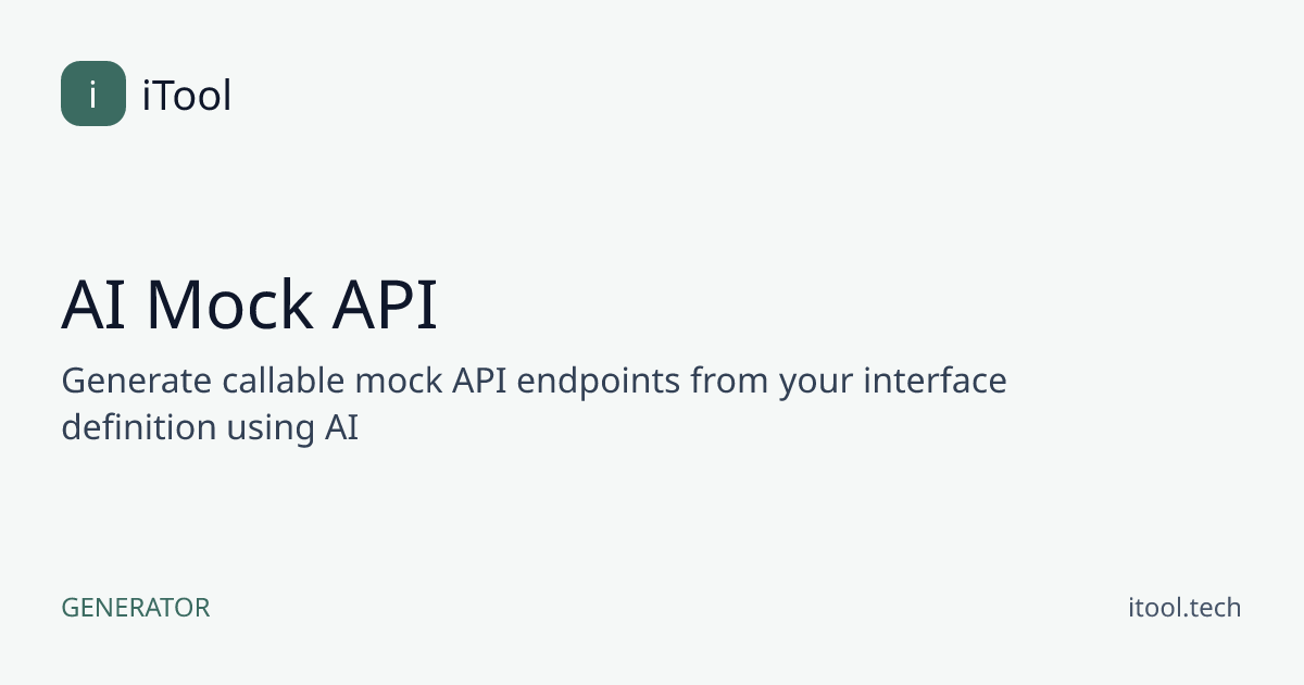AI Mock API Online – No Download Required | iTool